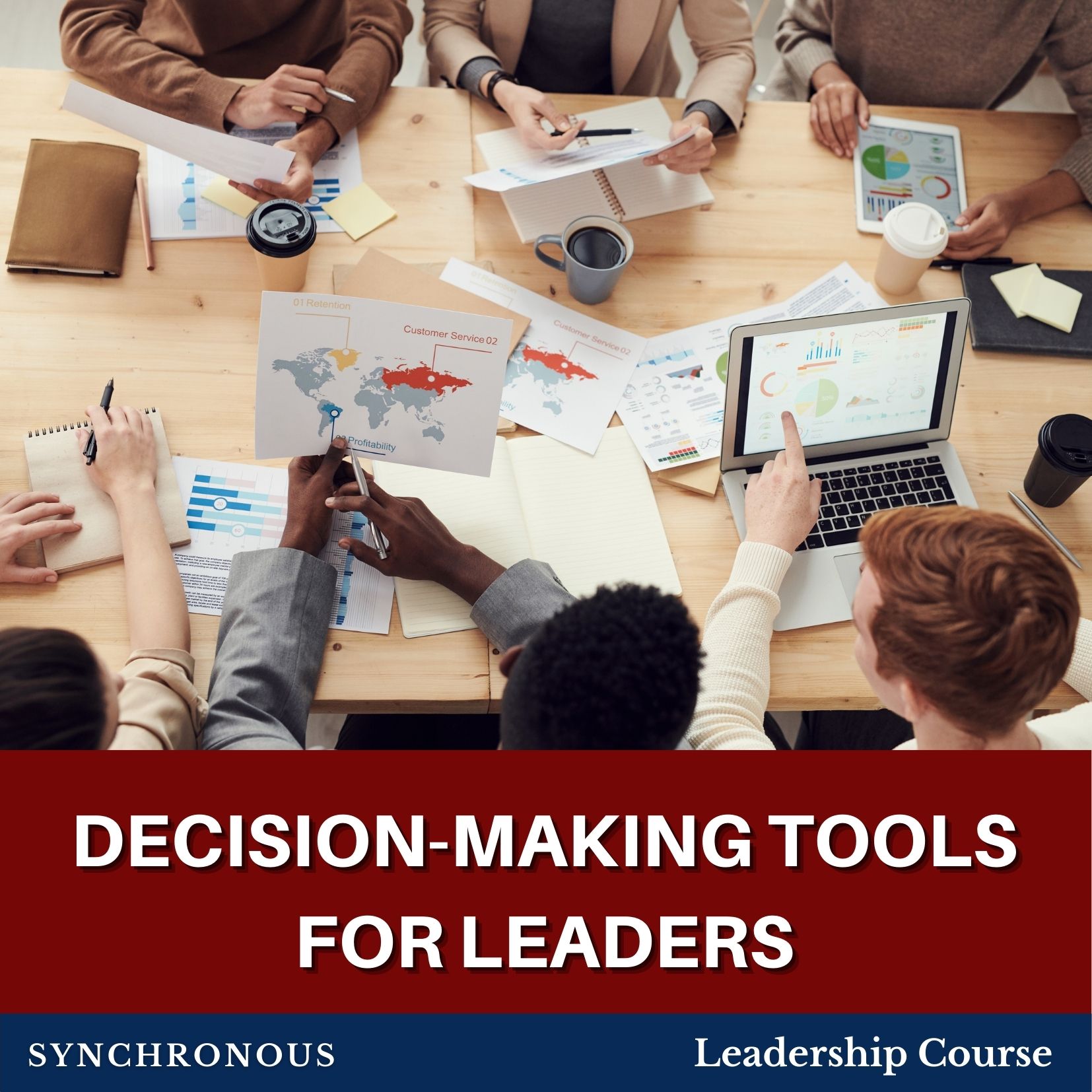 Decision-Making Tools for Leaders