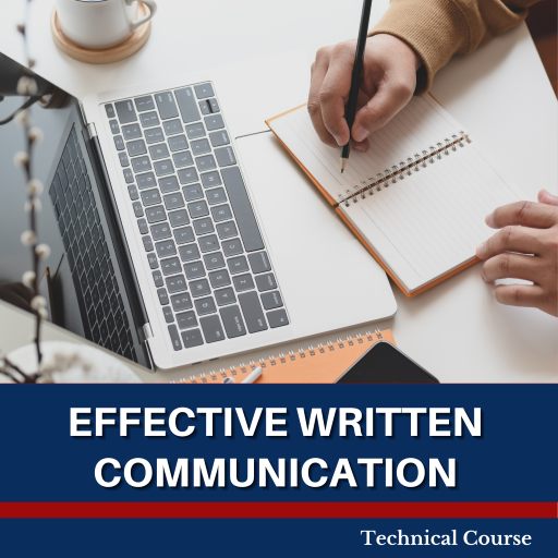 Effective Written Communication (Basics of Technical Writing)