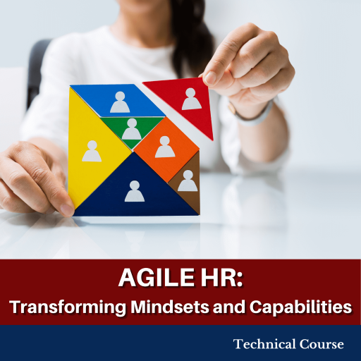 Agile HR: Transforming Mindsets and Capabilities